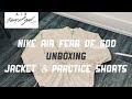 NIKE AIR FEAR OF GOD F/W ‘20 COLLAB UNBOXING (JACKET & SHORTS)