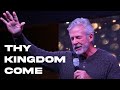 Thy Kingdom Come | Pastor Bryan Matthews | New Life Church