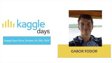 Kaggle Competition Tutorial | Presented by Gabor Fodor | Kaggle