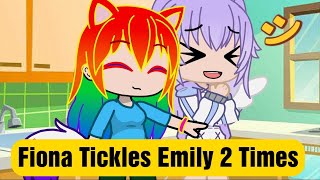 Fiona Tickles Emily 2 Times Gacha Tickle