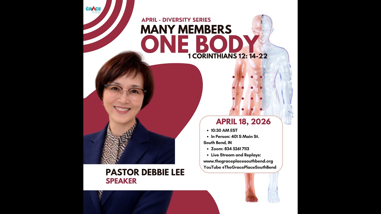 "Many Members, One Body" Pastor Debbie Lee | The Grace Place