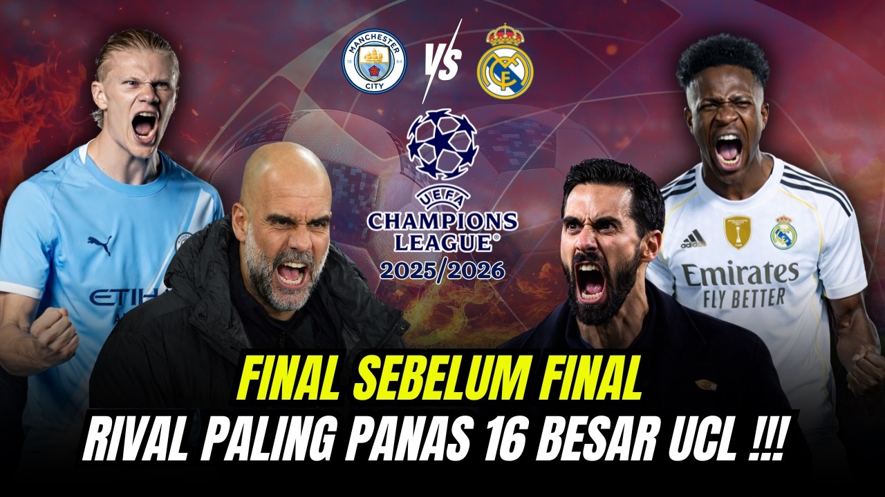 El Clasico Eropa! Real Madrid vs Man City, Pertarungan Tanpa Ampun!”