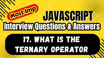 What is the Ternary Operator in JavaScript? | JS Interview Questions