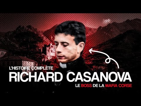 Image du reportage L'Histoire complète de Richard Casanova - Le Boss de la Mafia Corse (Notes du Cartel)