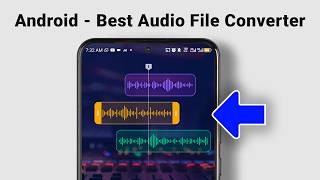 Best Audio File Converter for Free on Android Phone