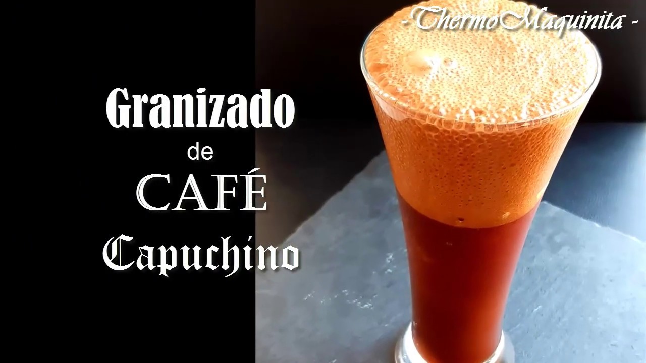 GRANIZADO de CAFÉ capuchino con THERMOMIX. Rápido y fácil.