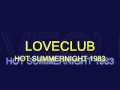 Love Club  - Hot Summer Nights  1983 funk