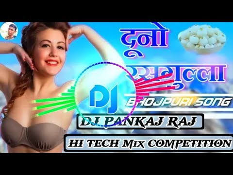 dj-raj-kamal-basti-thor-dono-rasgulla-dj-bhojpuri-songs-2019-dj-hi-tech-mixxx-competition-2020-bhojp