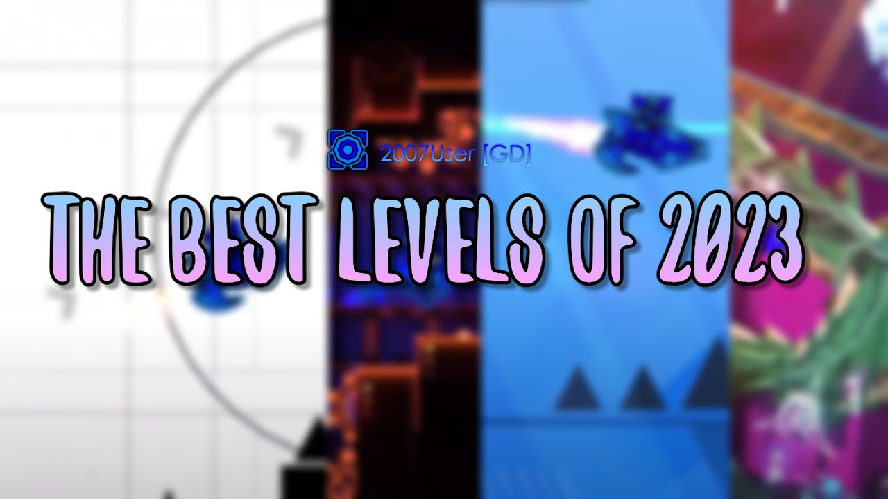 The BEST levels in 2023 | Geometry Dash - YouTube