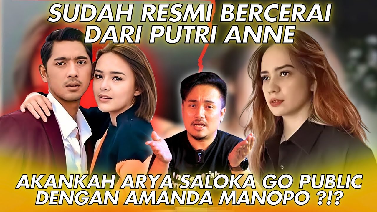 SUDAH RESMI BERCERAI DARI PUTRI ANNE, AKANKAH ARYA SALOKA GO PUBLIC DENGAN AMANDA MANOPO ?!?