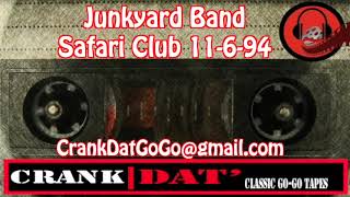 Junkyard Band Safari Club 11/6/94