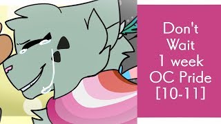 _Don't Wait_ OC AMV/PMV Pride MAP [10-11]