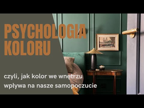 Wideo: Psychologia Koloru, Czyli Jak Pomalować Mieszkanie