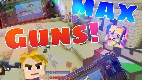 Blockman Go Build and Shoot MAX Guns! [BlockyMods]
