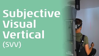 Subjective Visual Vertical (SVV): An Introduction screenshot 1