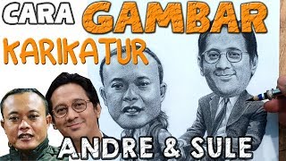 cara menggambar KARIKATUR ANDRE dan SULE dengan mudah step by step menggunakan pensil 8b