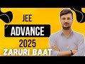 Always Here for You: My JEE Advance 2025 Study Strategy! || JEE ADVANCE 2025 || BAWAAL KATNA HE