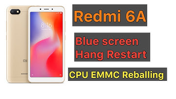 redmi 6A cpu emmc reballing
