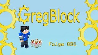 [GER Minecraft] GregBlock Ep. 31 === Mal Age 3 Freischalten ===