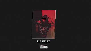 Ant Igor - Ela É Flex