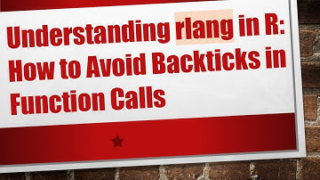 Understanding rlang in R: How to Avoid Backticks in Function Calls
