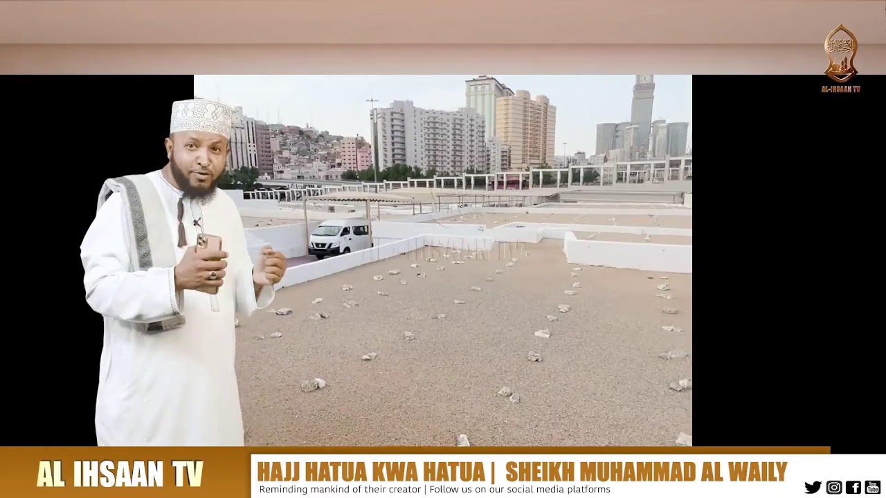 VIDEO YA MAFUNZO YA HAJJ NA UMRAH HATUA KWA HATUA | SHEIKH MUHAMMAD AL WAILY