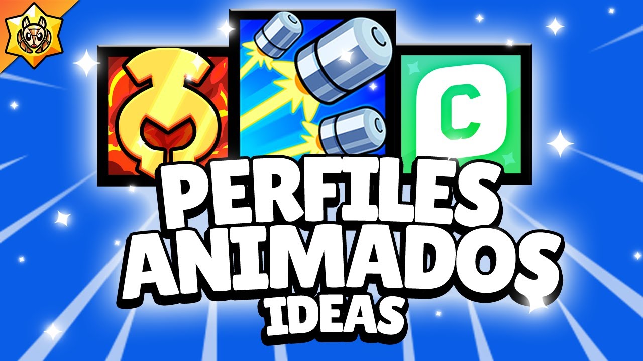 ICONOS DE PERFIL ANIMADOS PARA TODOS (IDEA BY MAXBRAWL) BRAWL STARS