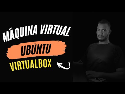 COMO CRIANDO UMA MAQUINA VIRTUAL VIRTUALBOX + UBUNTU (ATUALIZADO 2023)