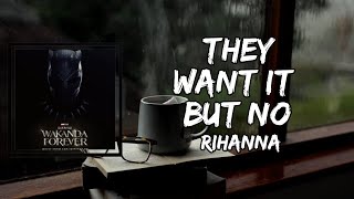 Rihanna - They Want It But No (Lyrics)