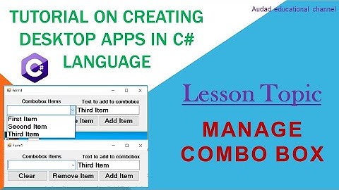 Manage Combo box in c# - Tutorial on creating desktop apps in C# language