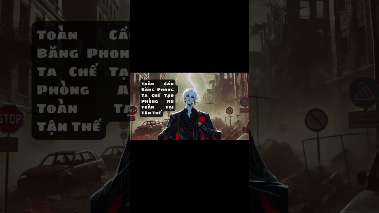 Truyện Audio: Toàn Cầu Băng Phong : Ta Chế Tạo Phòng An Toàn Tại Tận Thế Tập 2526-2527