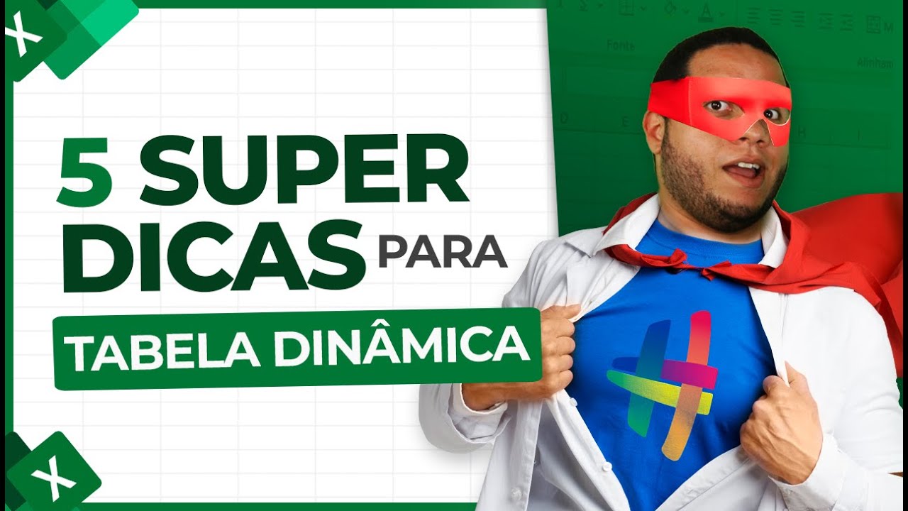 Dicas para Tabela Dinâmica