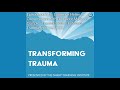 Transforming Trauma Episode 007: Dr. Heller in Conversation w/ Dr. Gabor Maté on Complex Trauma
