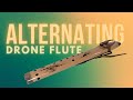Alternating Drone Flute Demo + A Few Tips on Playing Drones! | Singing Tree Flutes
