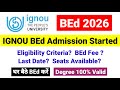 Big Update !! IGNOU BEd Admission 2026 | Fee, Eligibility, Last date? | IGNOU B.Ed Admission 2026