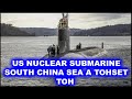US NUCLEAR SUBMARINE SOUTH CHINA SEA A TOHSET TOH