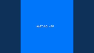 Abstract#4 (2024 Remaster)