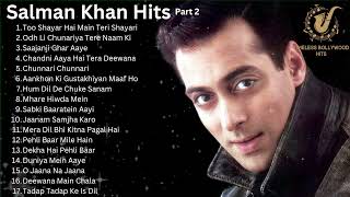 Salman Khan Old Songs Part 2 | Salman Khan Hit Songs Part 2 🔥| 90's Romantic💖 Hit Songs Collection