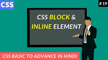Css Block Level & Inline Element For Beginners In Hindi Part 19 | by programmershakil