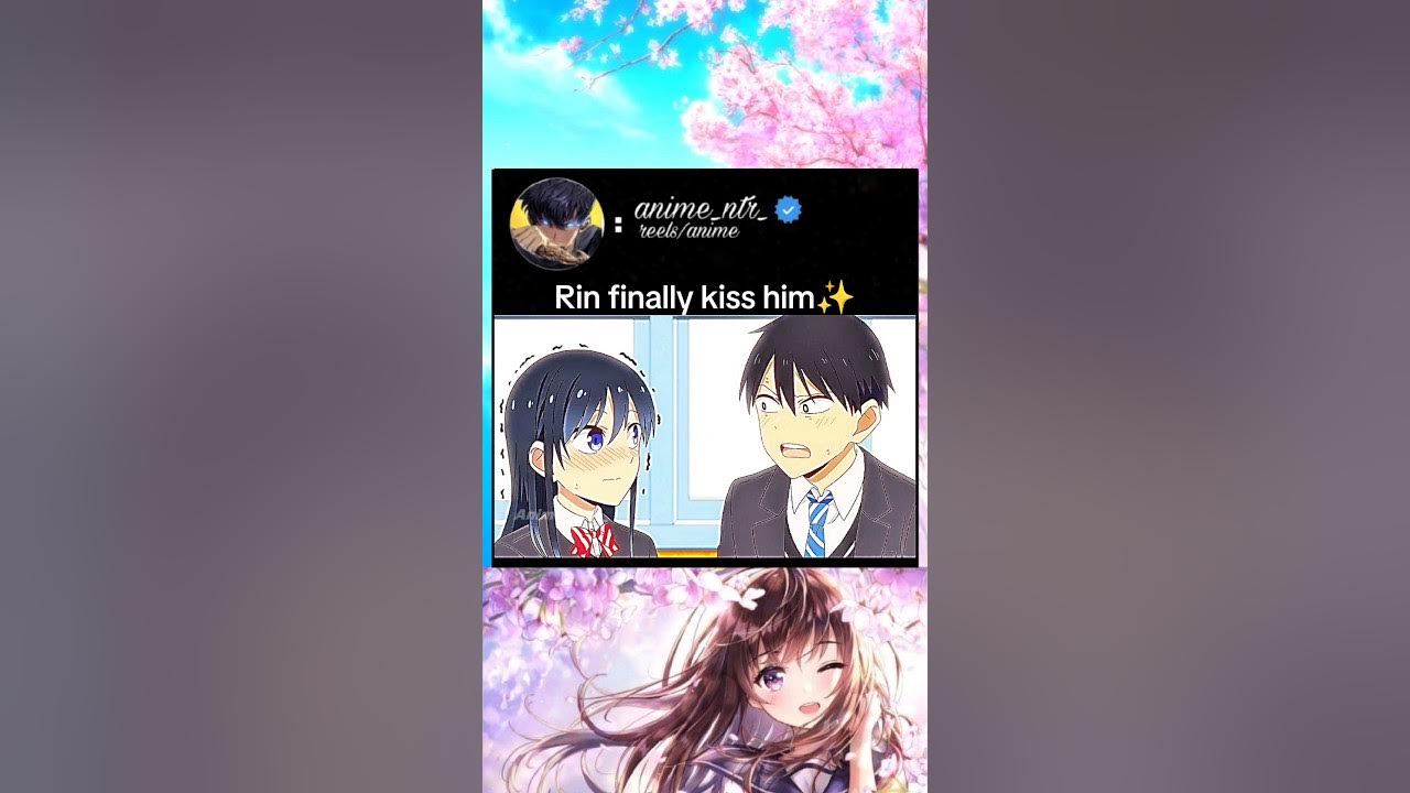 rin finally kiss him | pseudo harem | #anime #animeedit #animelover #romantic #love rin finally kiss him | pseudo harem | #anime #animeedit #animelover #romantic #love