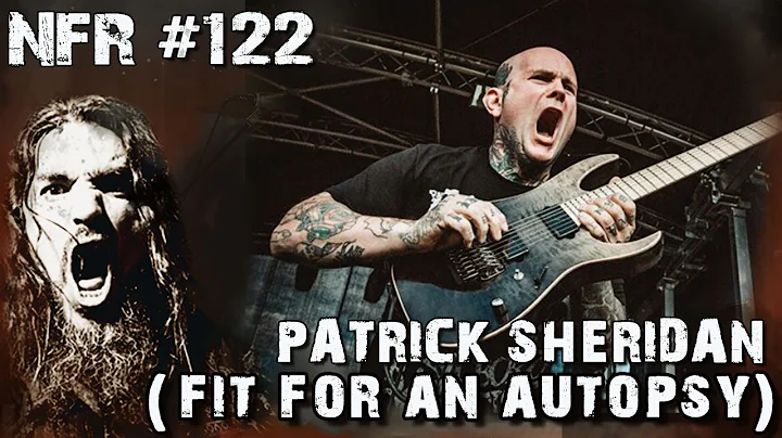 PATRICK SHERIDAN (FIT FOR AN AUTOPSY) | NFR with R...
