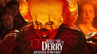 IT: WELCOME TO DERRY (EPISODE 8) -  An EPIC and SATISFYING Finale For The Series?