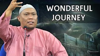 30 | Wonderful Journey | Ustaz Mohamed Auni | May 2016