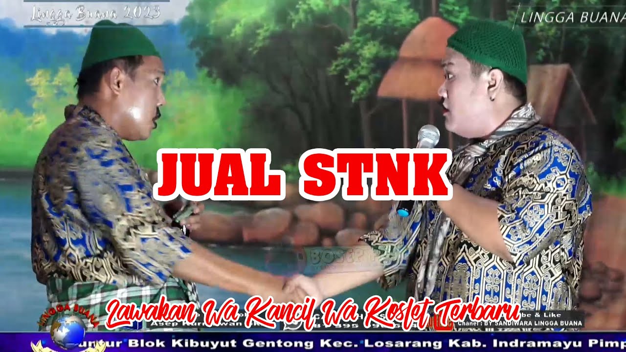 LAWAKAN  ADOL STNK || LAWAKAN WA KANCIL LAN WA KOSLET TERBARU