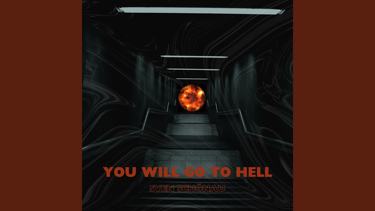 Watch You Will Go to Hell on YouTube Watch You Will Go to Hell on YouTube