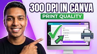 How to Get 300 DPI in Canva (For Print – Step-by-Step)