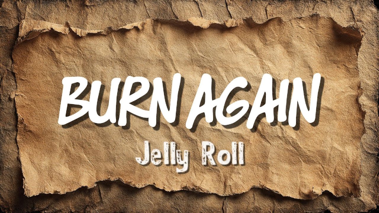 Jelly Roll - Burn Again (New Song 2026) Cover Remix
