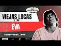 Viejas Locas xFya - Eva [Acústico DE CHAMUYO 2026]