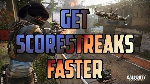Call of Duty: Get Scorestreaks Faster in Black OPS 3