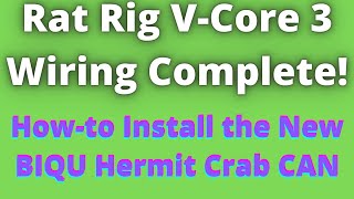 Rat Rig V-Core 3 Wiring Complete!    How-to Install the New BIQU Hermit Crab CAN!